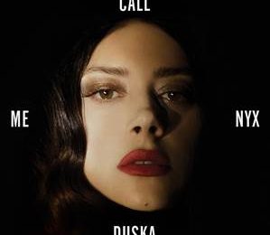 Katerine Duska | Η νέα της δισκογραφική δουλειά με τίτλο «Call Me Nyx»!